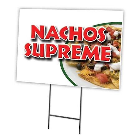 Signmission Nachos Supreme Yard Sign & Stake outdoor plastic coroplast window, C-1824 Nachos Supreme C-1824 Nachos Supreme